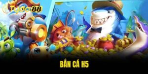 bắn cá h5
