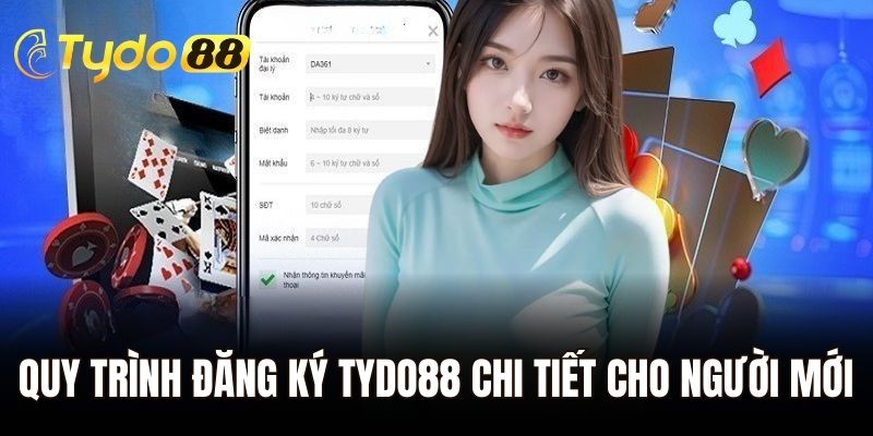 Quy trình đăng ký Tydo88 chi tiết cho người mới