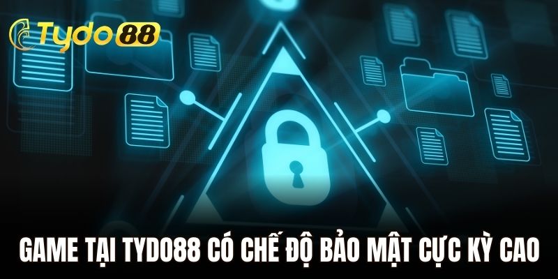 Game tại Tydo88 có chế độ bảo mật cực kỳ cao