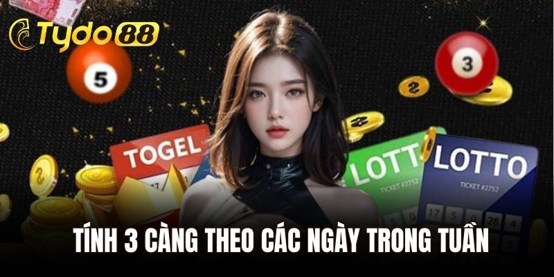 Tính 3 càng theo các ngày trong tuần