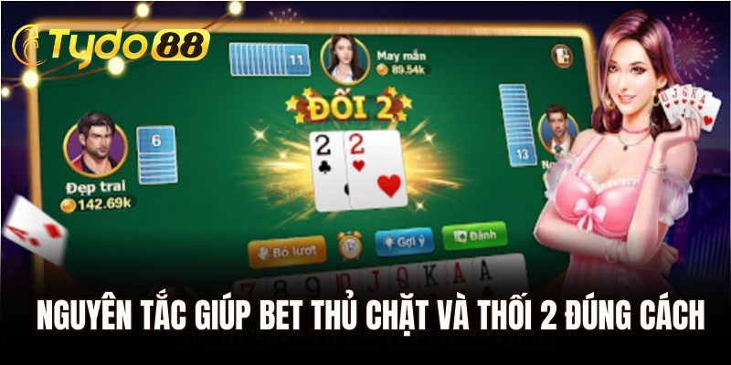 Nguyên tắc giúp bet thủ chặt và thối 2 đúng cách