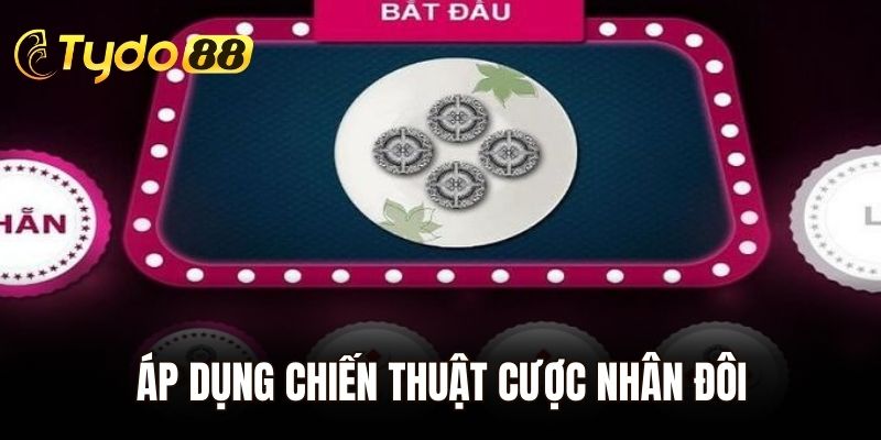 Áp dụng chiến thuật cược nhân đôi để tăng tỷ lệ thắng